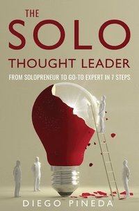 bokomslag The Solo Thought Leader