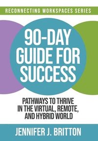 bokomslag 90-Day Guide for Success