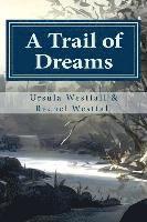 bokomslag A Trail of Dreams: A Sasquatch Tale