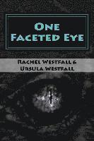 Ursula Westfall, Rachel Westfall - One Faceted Eye: A Sasquatch Tale, Häftad