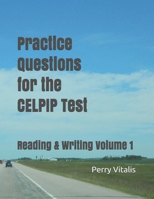 Practice Questions for the CELPIP Test 1