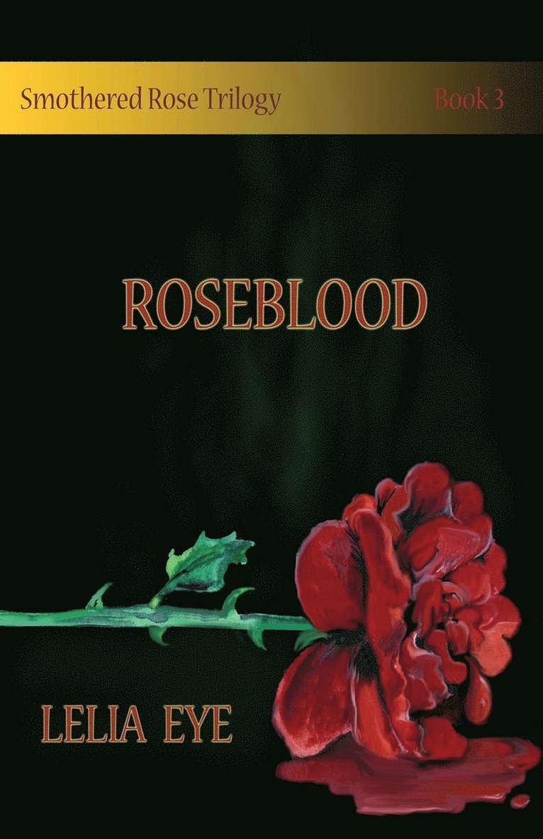 Smothered Rose Trilogy Book 3 1
