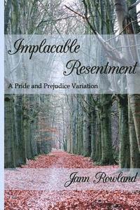 Implacable Resentment 1