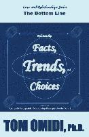 Relationship Facts, Trends, & Choices: The Bottom Line 1