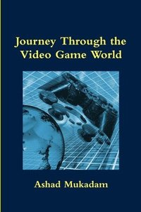 bokomslag Journey Through the Video Game World