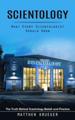 Matthew Krueger - Scientology, Häftad