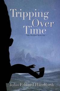 bokomslag Tripping Over Time: Niles Dreamer Book One