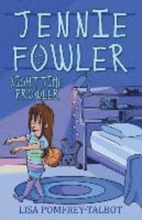 Jennie Fowler Nighttime Prowler