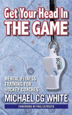 Michael Cg White - Get Your Head In The Game, Häftad