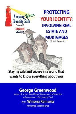 Protecting Your Identity: Involving Real Estate and Mortgages 1