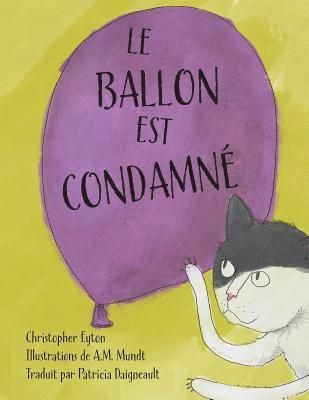Le Ballon Est Condamne, Häftad