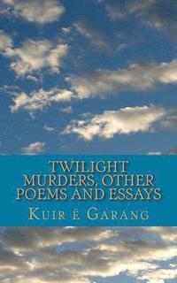 bokomslag Twilight Murders: Other Poems and Essays