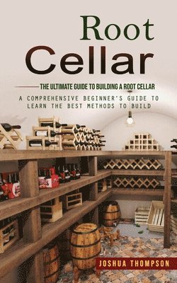 Root Cellar 1