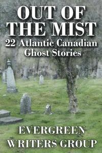 bokomslag Out of the Mist: 22 Atlantic Canadian Ghost Stories