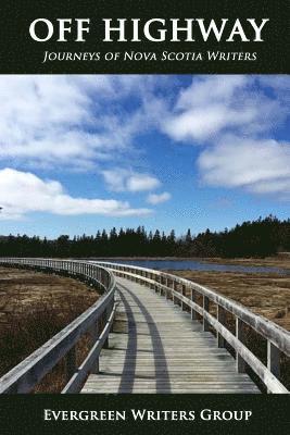 bokomslag Off Highway: Journeys of Nova Scotia Writers