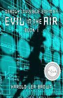 Deadly Invisible Enemies: Evil in the Air 1