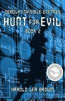 Harold Lea Brown - Deadly Invisible Enemies: Hunt for Evil, Häftad