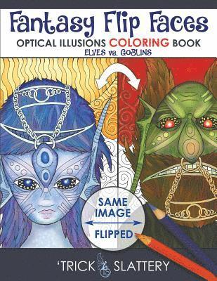 Fantasy Flip Faces: Optical Illusions Coloring Book (Elves vs. Goblins) 1