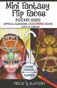 bokomslag Mini Fantasy Flip Faces: Pocket-Sized Optical Illusions Coloring Book