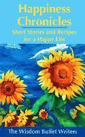 Mary Jane Kasliner, Belinda Mendoza - Happiness Chronicles: Short Stories and Recipes for a Happy Life, Häftad