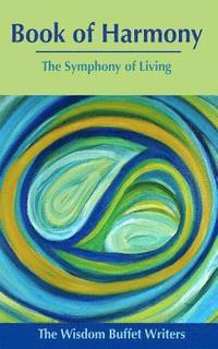 bokomslag Book of Harmony: The Symphony of Living