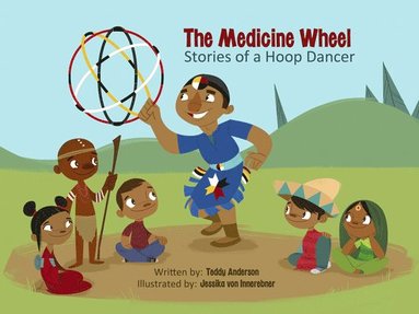 bokomslag The Medicine Wheel: Stories of a Hoop Dancer