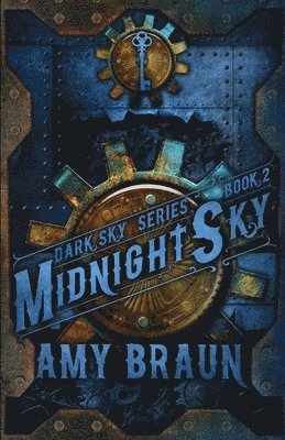Midnight Sky: A Dark Sky Novel