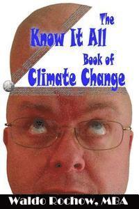 bokomslag The Know It All Book of Climate Change