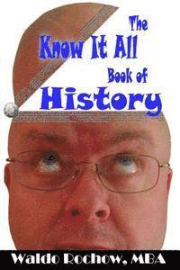 bokomslag The Know It All Book of History