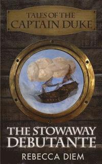 bokomslag The Stowaway Debutante