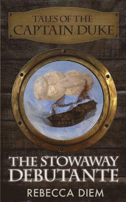 The Stowaway Debutante 1