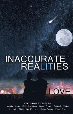 Inaccurate Realities #6: Love 1