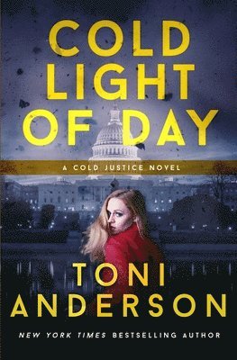 Toni Anderson - Cold Light of Day, Häftad