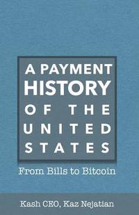 bokomslag A Payment History of the United States