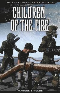 bokomslag Children of The Fire: Book 4 of The Angel Brings Fire