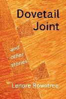 Dovetail Joint and other stories 1