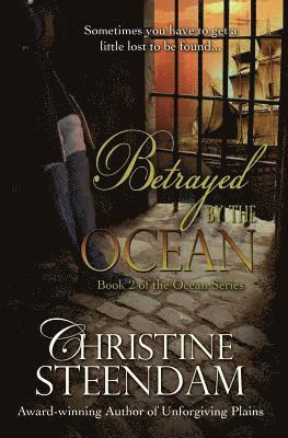 Christine Steendam - Betrayed by the Ocean, Häftad