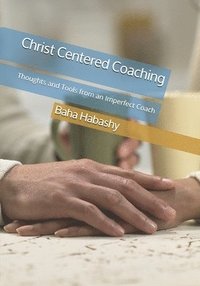 bokomslag Christ Centered Coaching