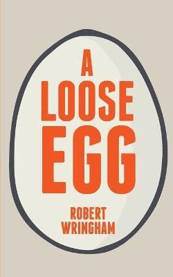 bokomslag A Loose Egg