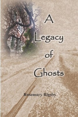 A Legacy of Ghosts 1