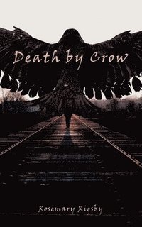 bokomslag Death by Crow