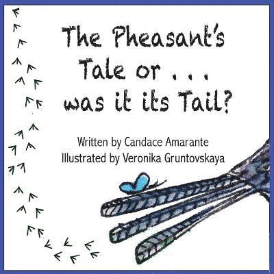 The Pheasant's Tale... Or was it its Tail? 1