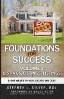 bokomslag Foundations for Success - Listings, Listings, Listings: Eight Weeks to Real Estate Success