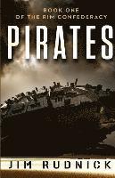 bokomslag Pirates: Book One of the RIM Confederacy