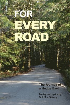 Ted Macgillivray, Ted MacGillivray - For Every Road, Häftad