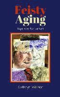 bokomslag Feisty Aging: Hope Wins for Seniors
