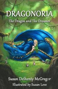 bokomslag Dragonoria: The Dragon and The Dreamer