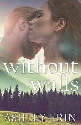 Ashley Erin - without walls, Häftad