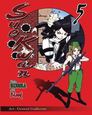 Sue Kwan Private Investigator Issue # 5: From Russia With Blood