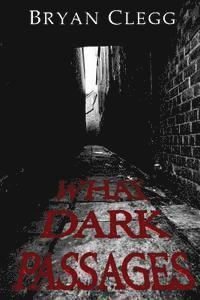 What Dark Passages 1